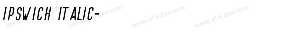 Ipswich Italic字体转换